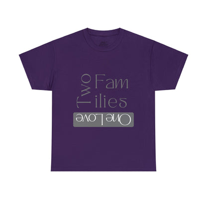 Unisex T-Shirt - Two Families, One Love