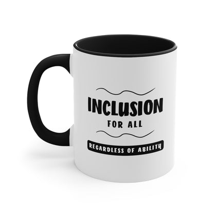 Accent Coffee Mug - Inclusion for All, Regardless of Ability