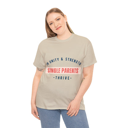 Unisex T-Shirt - In Unity and Strength, Single Parents Thrive