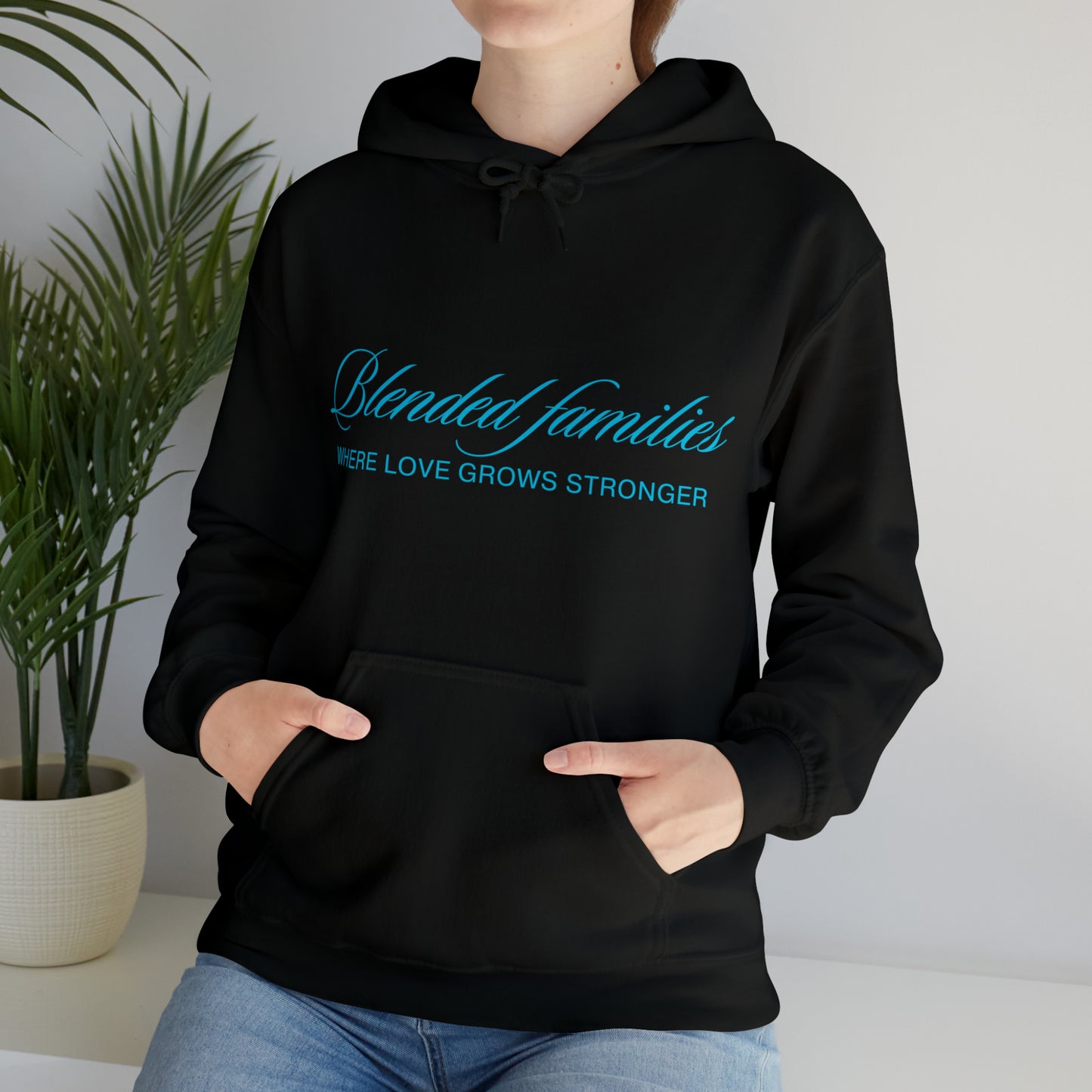 Unisex Hooded Sweatshirt - Blended Families: Where Love Grows Stronger