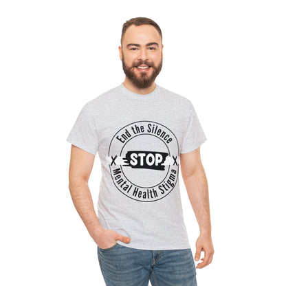 Unisex Heavy Cotton Tee - End the Silence, STOP Mental Health Stigma