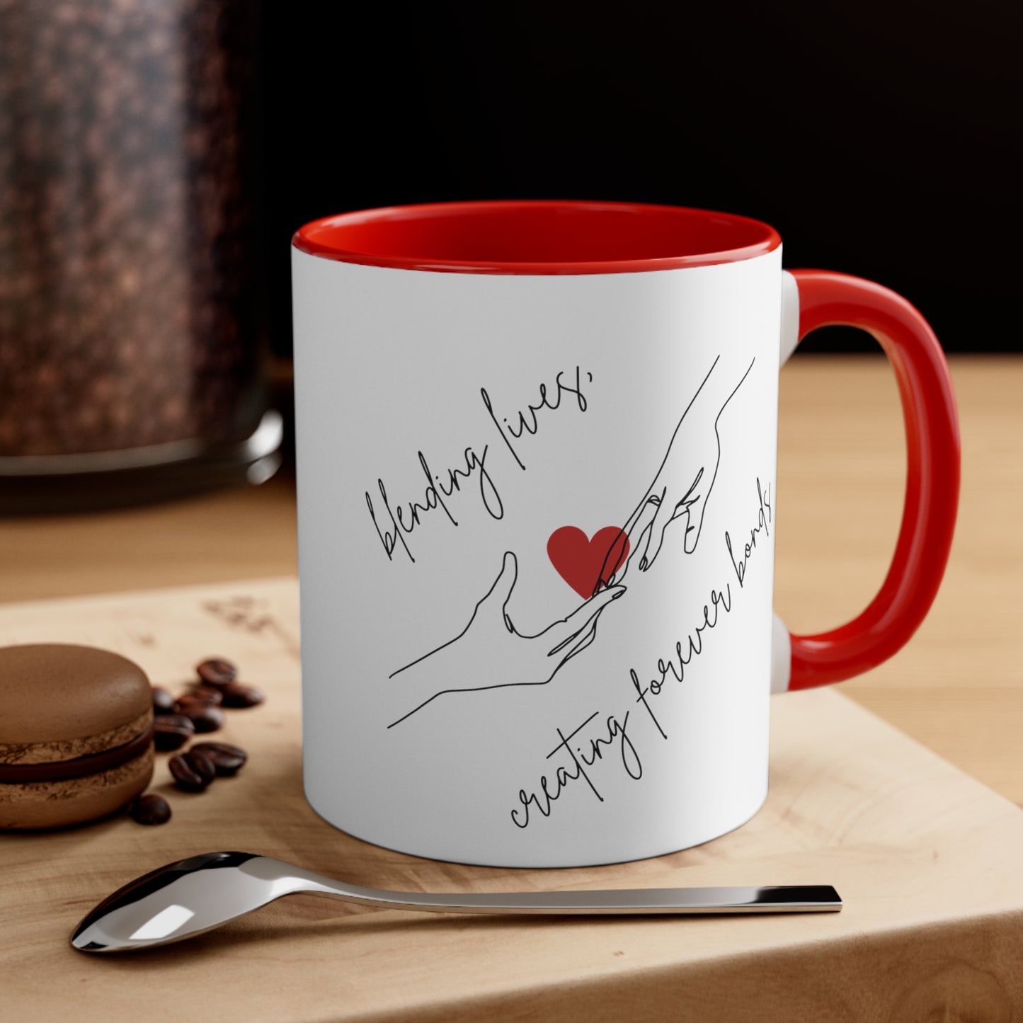 Accent Coffee Mug - Blending Lives, Creating Forever Bonds