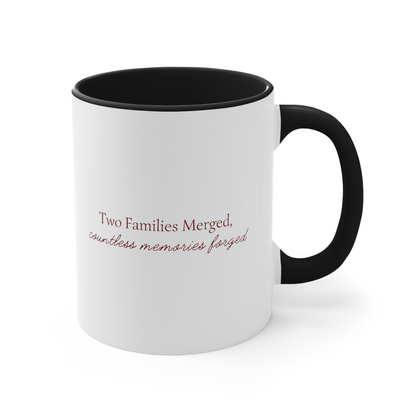 Accent Coffee Mug - Two Families Merged, Countless Memories Forged