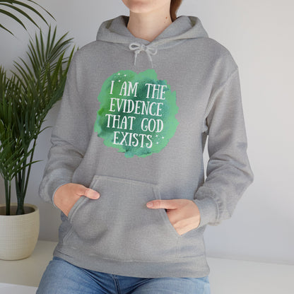 Unisex Hooded Sweatshirt - I am the evidence that God exists