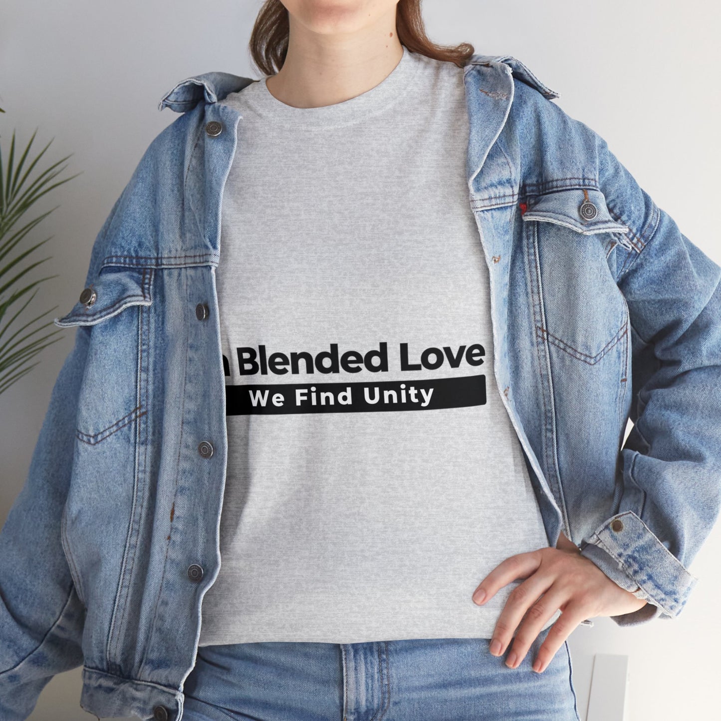 Unisex T-Shirt - In Blended Love, We Find Unity