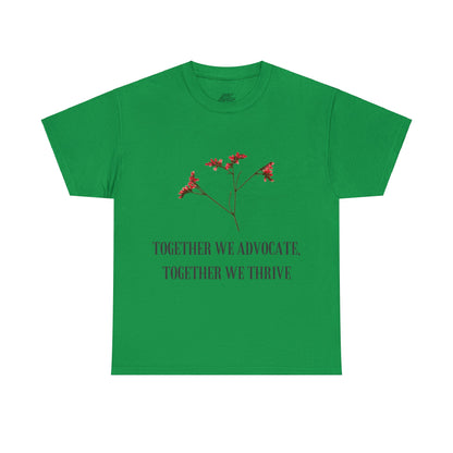 Unisex T-Shirt - Together We Advocate, Together We Thrive