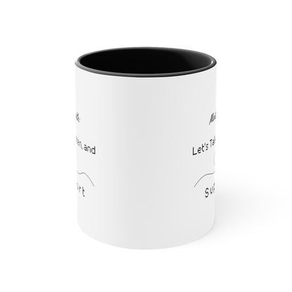 Accent Coffee Mug - Mental Health: Let's Talk, Listen, and Support