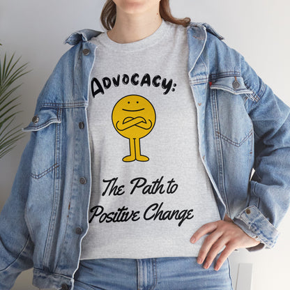 Unisex T-Shirt - Advocacy: The Path to Positive Change