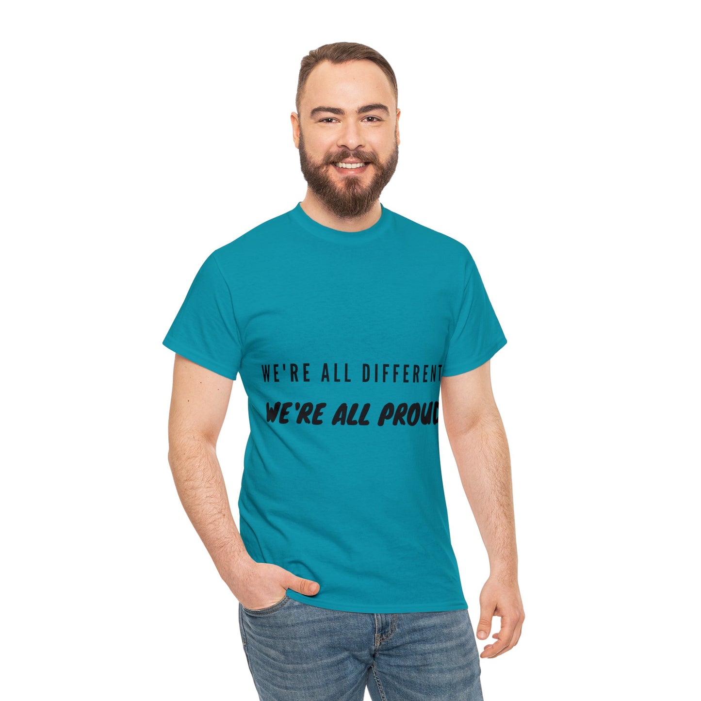 Unisex T-Shirt - We're All Different, We're All Proud