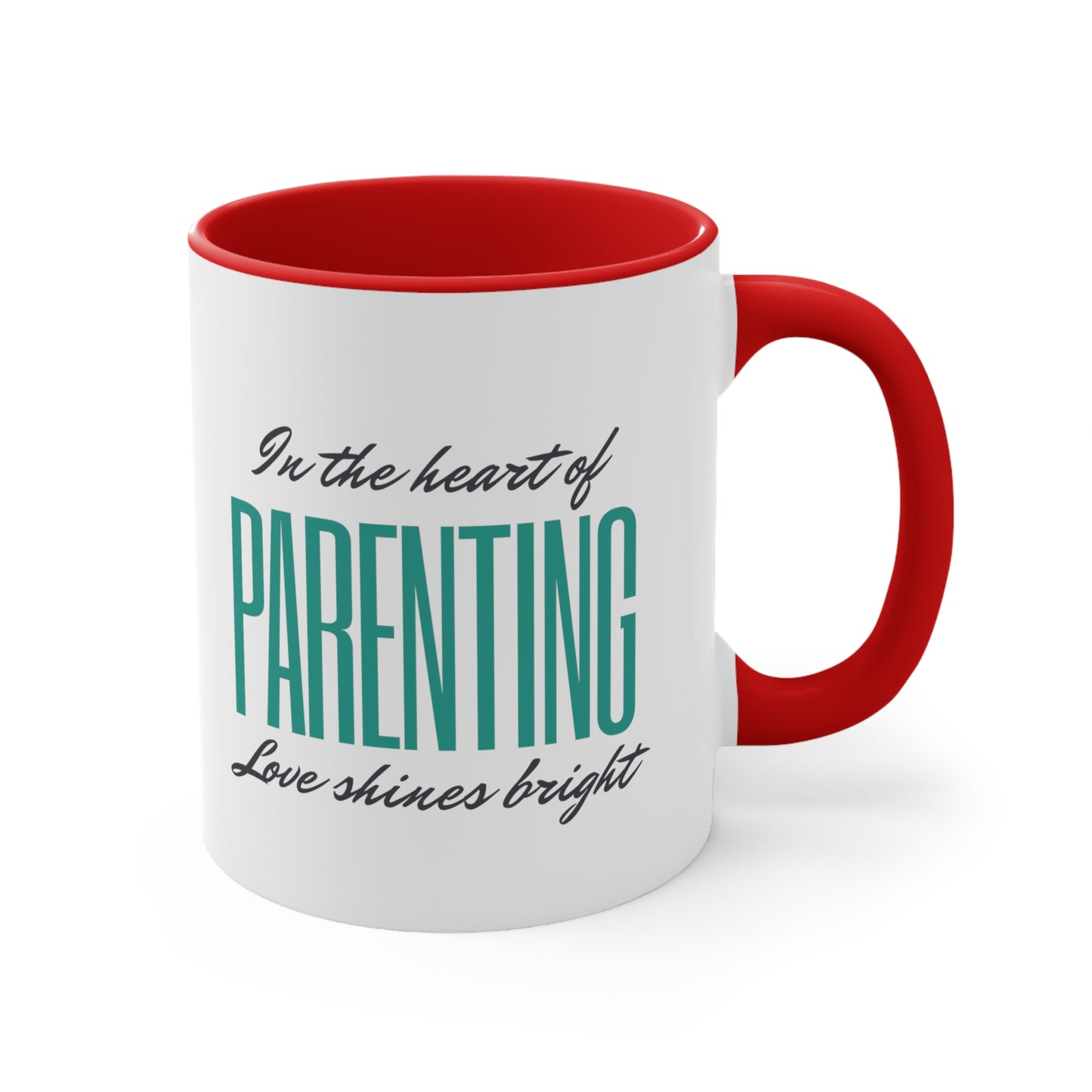 Accent Coffee Mug - In the Heart of Parenting, Love Shines Bright