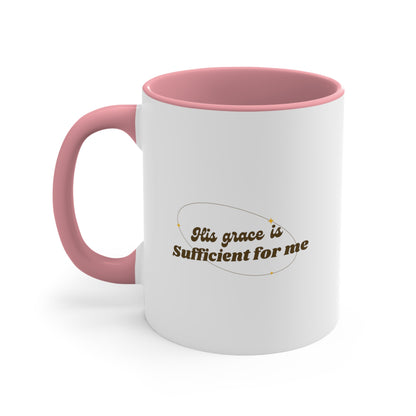 Accent Coffee Mug - His grace is sufficient for me