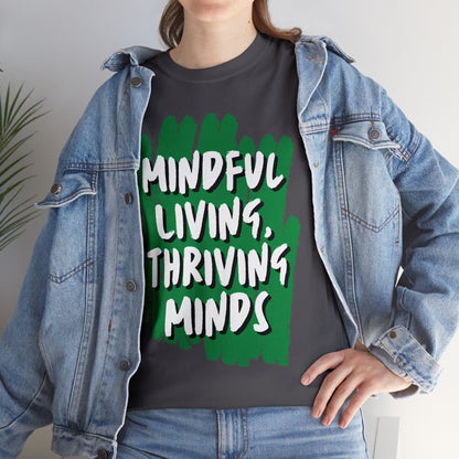 Unisex Heavy Cotton Tee - Mindful Living, Thriving Minds