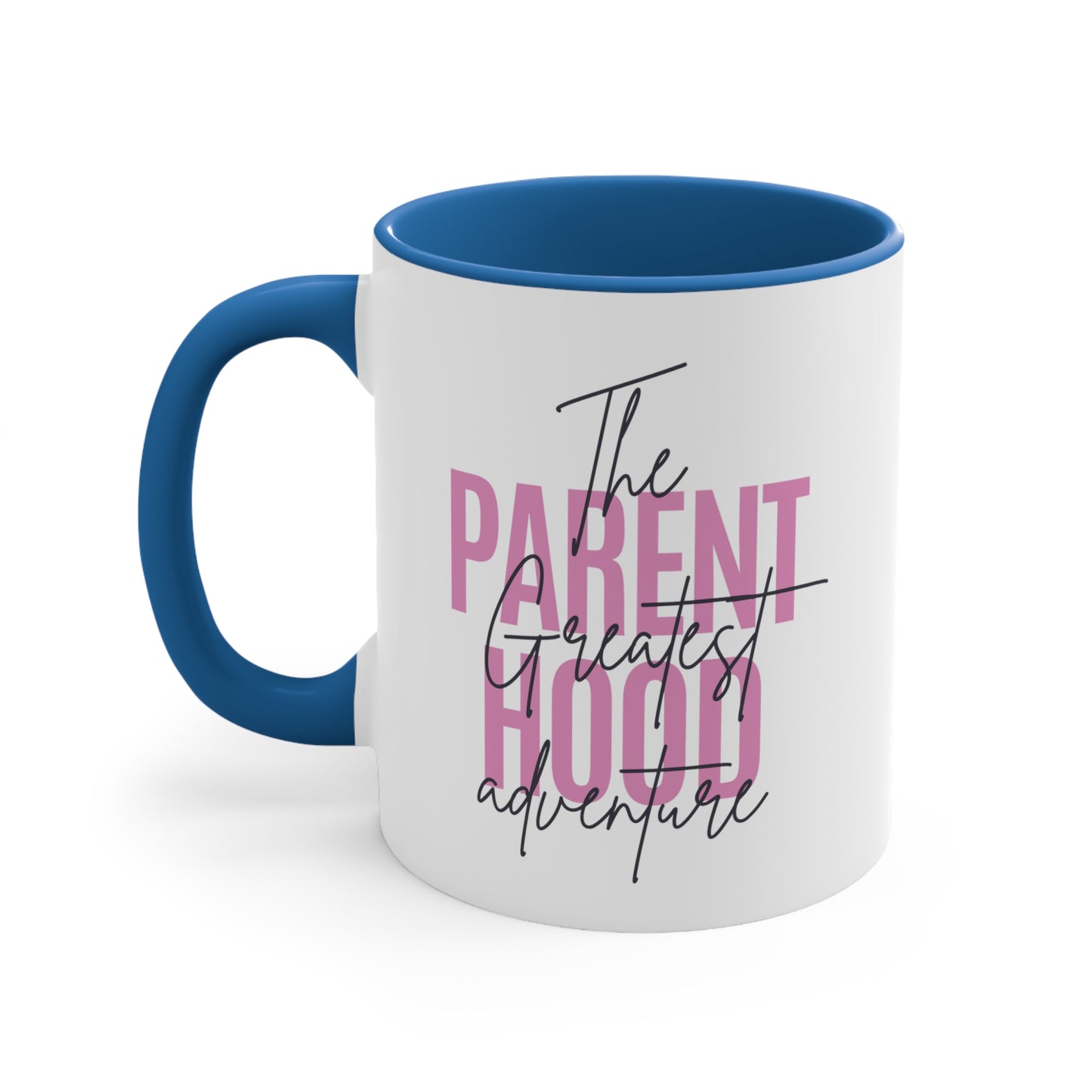 Accent Coffee Mug - Parenthood: The Greatest Adventure