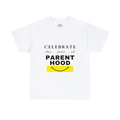 Unisex T-Shirt - Celebrate the Joys of Parenthood