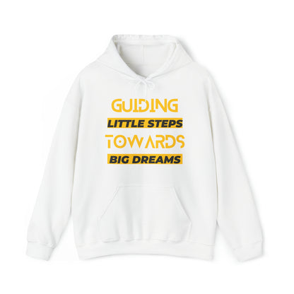 Unisex Hooded Sweatshirt - Guiding Little Steps Towards Big Dreams