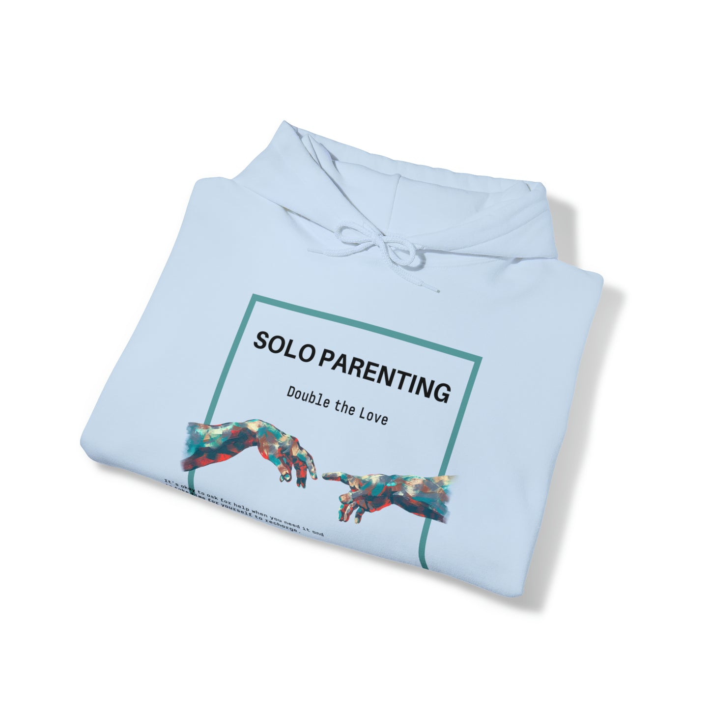 Unisex Hooded Sweatshirt - Solo Parenting, Double the Love