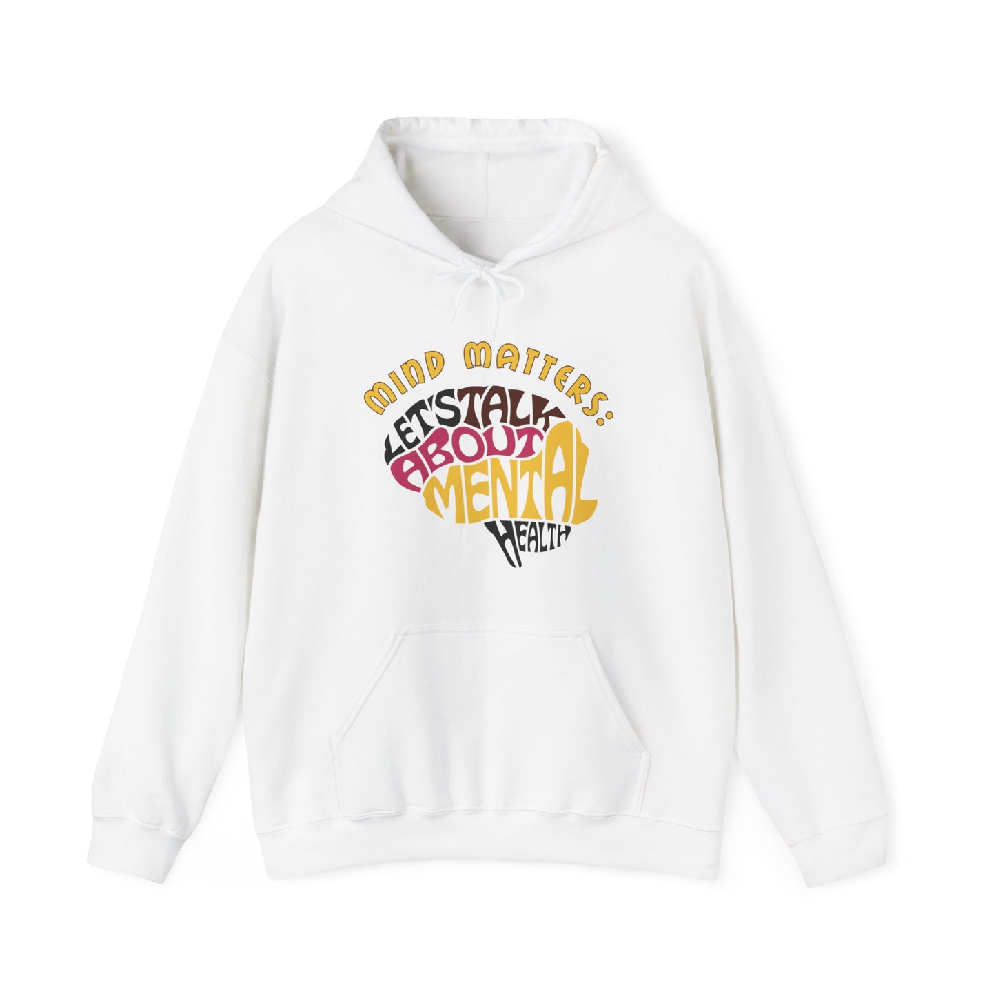 Unisex Hooded Sweatshirt - Mind Matters: Let's Talk About Mental Health