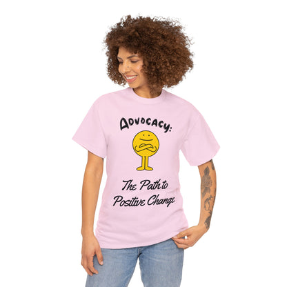 Unisex T-Shirt - Advocacy: The Path to Positive Change