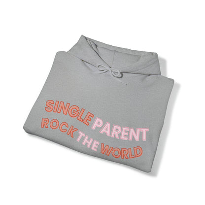 Unisex Hooded Sweatshirt - Single Parents Rock the World