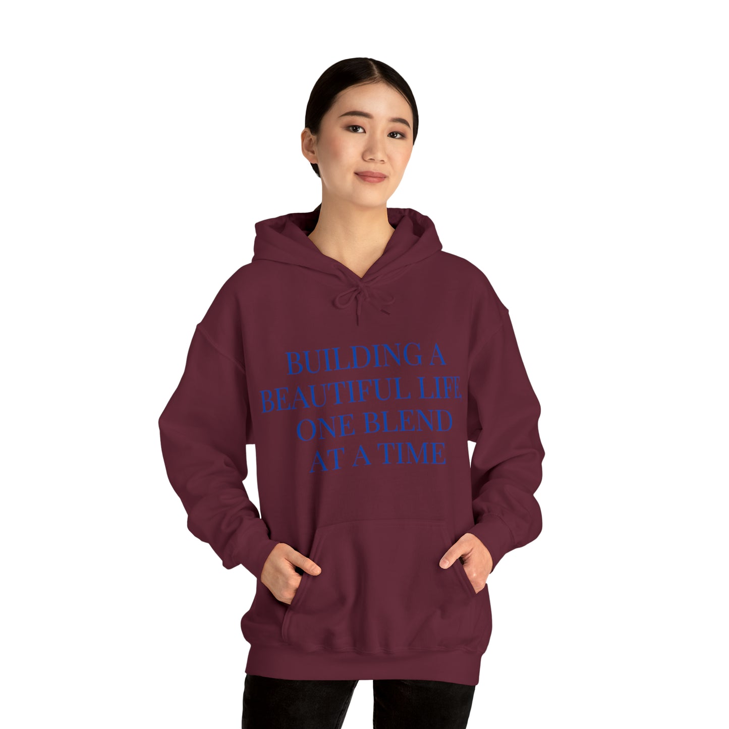 Unisex Hooded Sweatshirt - Building a Beautiful Life, One Blend at a Time