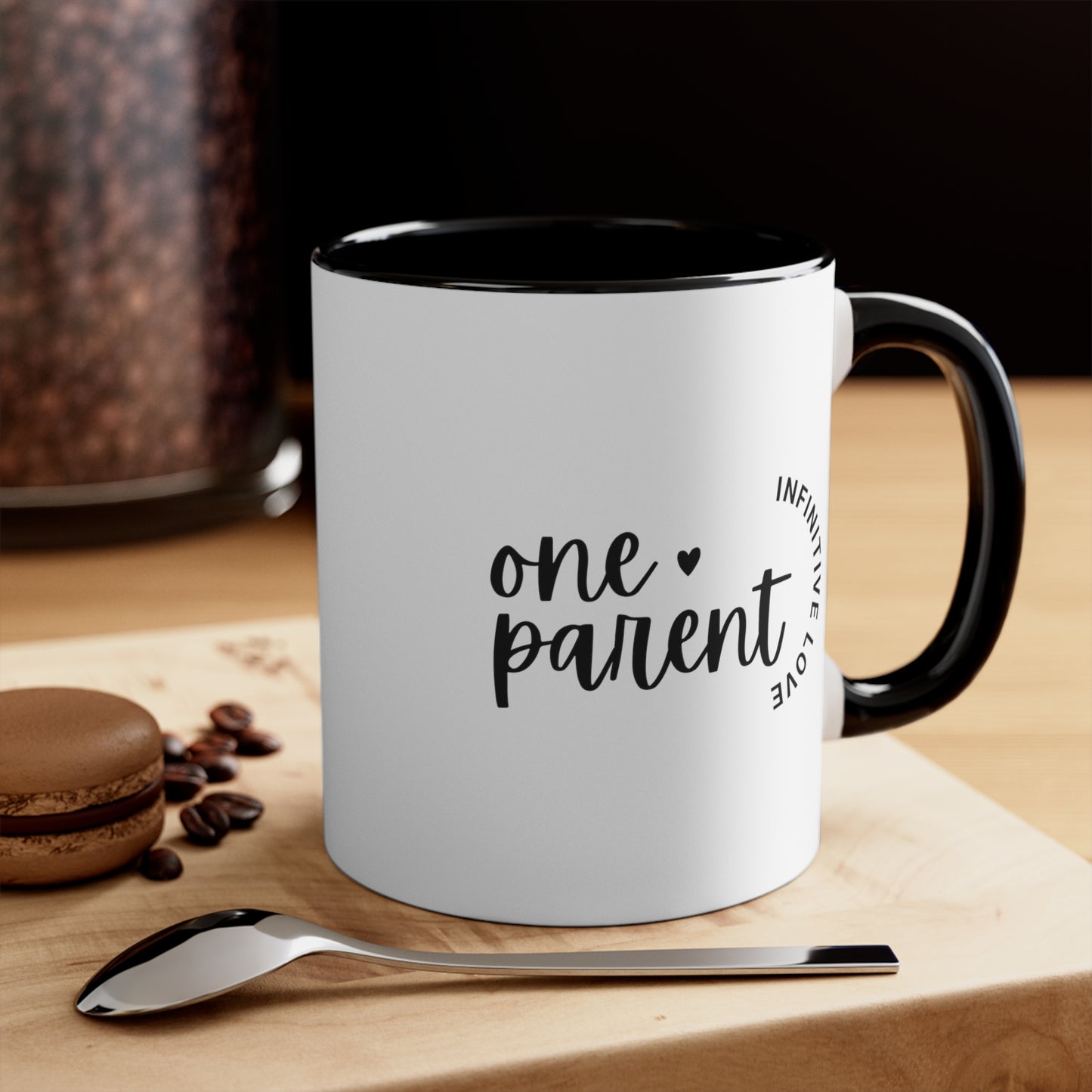 Accent Coffee Mug - One Parent, Infinite Love