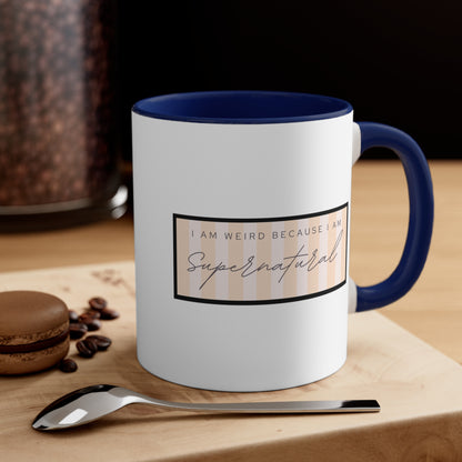 Accent Coffee Mug - I am weird because I am supernatural