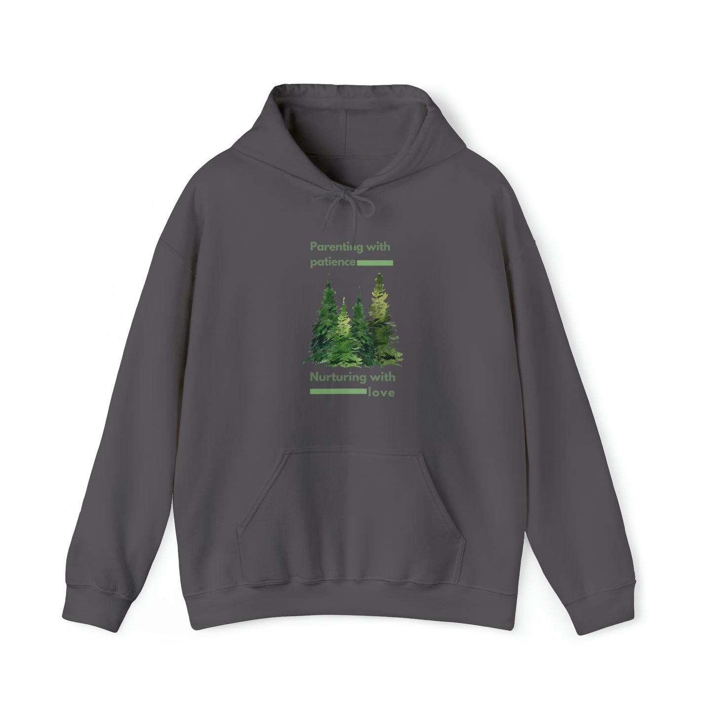 Unisex Hooded Sweatshirt - Parenting with Patience, Nurturing with Love