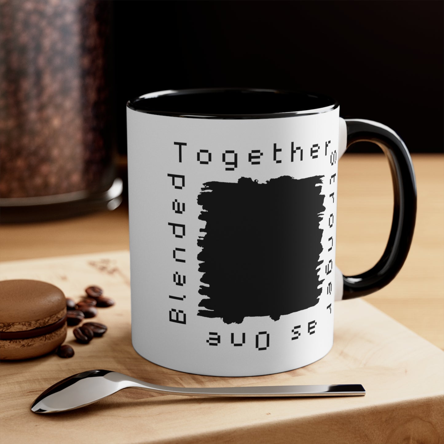 Accent Coffee Mug - Blended Together, Stronger as One