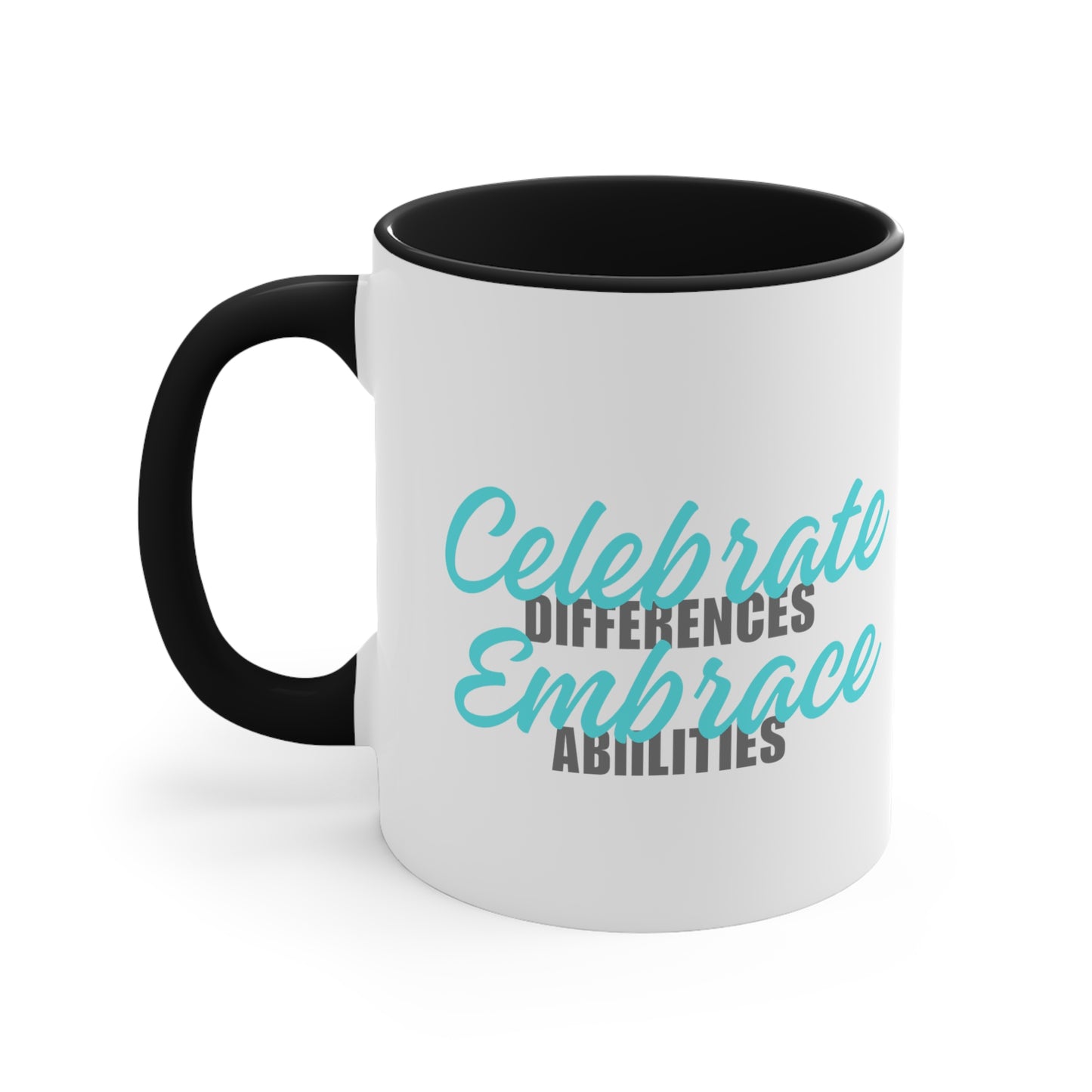 Accent Coffee Mug - Celebrate Differences, Embrace Abilities