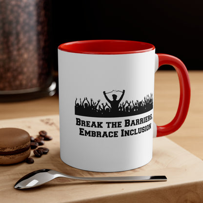 Accent Coffee Mug - Break the Barriers, Embrace Inclusion