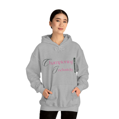 Unisex Hooded Sweatshirt - Championing Inclusivity Every Day