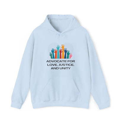 Unisex Hooded Sweatshirt - Advocate for Love, Justice, and Unity