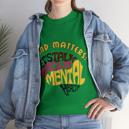 Unisex Heavy Cotton Tee - Mind Matters: Let's Talk About Mental Health