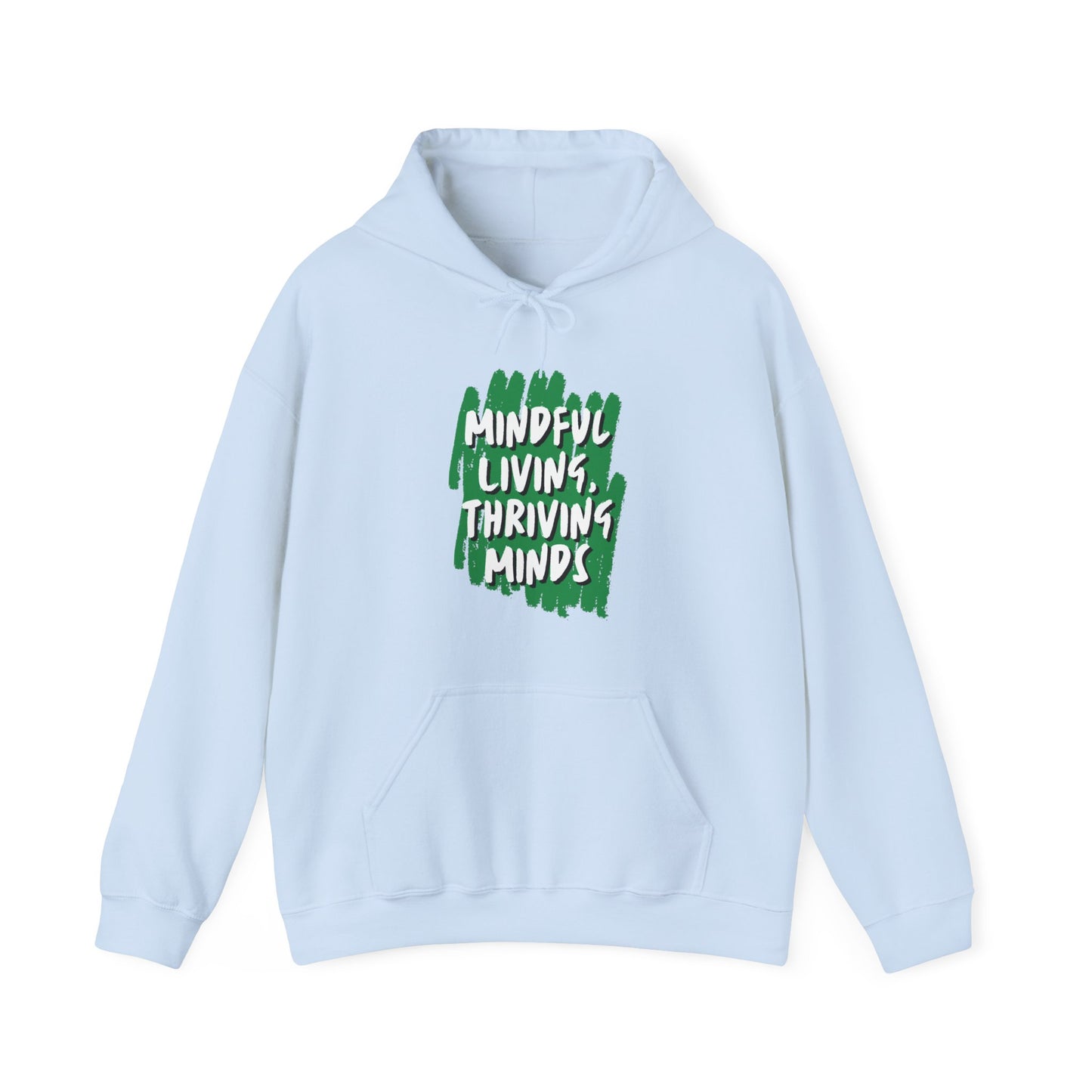 Unisex Hooded Sweatshirt - Mindful Living, Thriving Minds