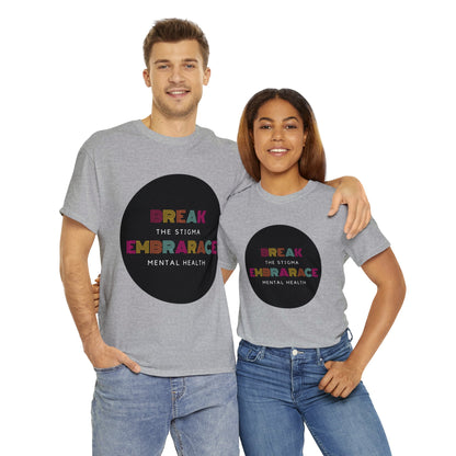 Unisex Heavy Cotton Tee - Break the Stigma, Embrace Mental Health