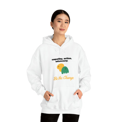 Unisex Hooded Sweatshirt - Empathy, Action, Advocacy: Be the Change