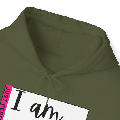 Unisex Hooded Sweatshirt - I am not perfect, just perfectly loved