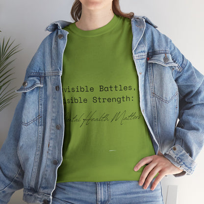 Unisex Heavy Cotton Tee - Invisible Battles, Visible Strength: Mental Health Matters