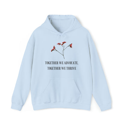 Unisex Hooded Sweatshirt - Together We Advocate, Together We Thrive