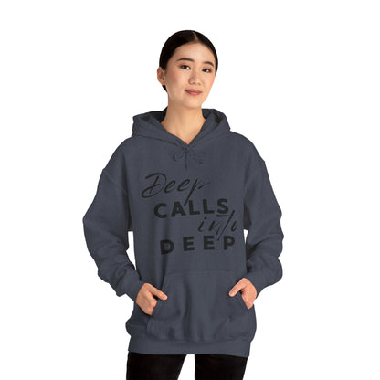 Unisex Hooded Sweatshirt - Deep calls into deep