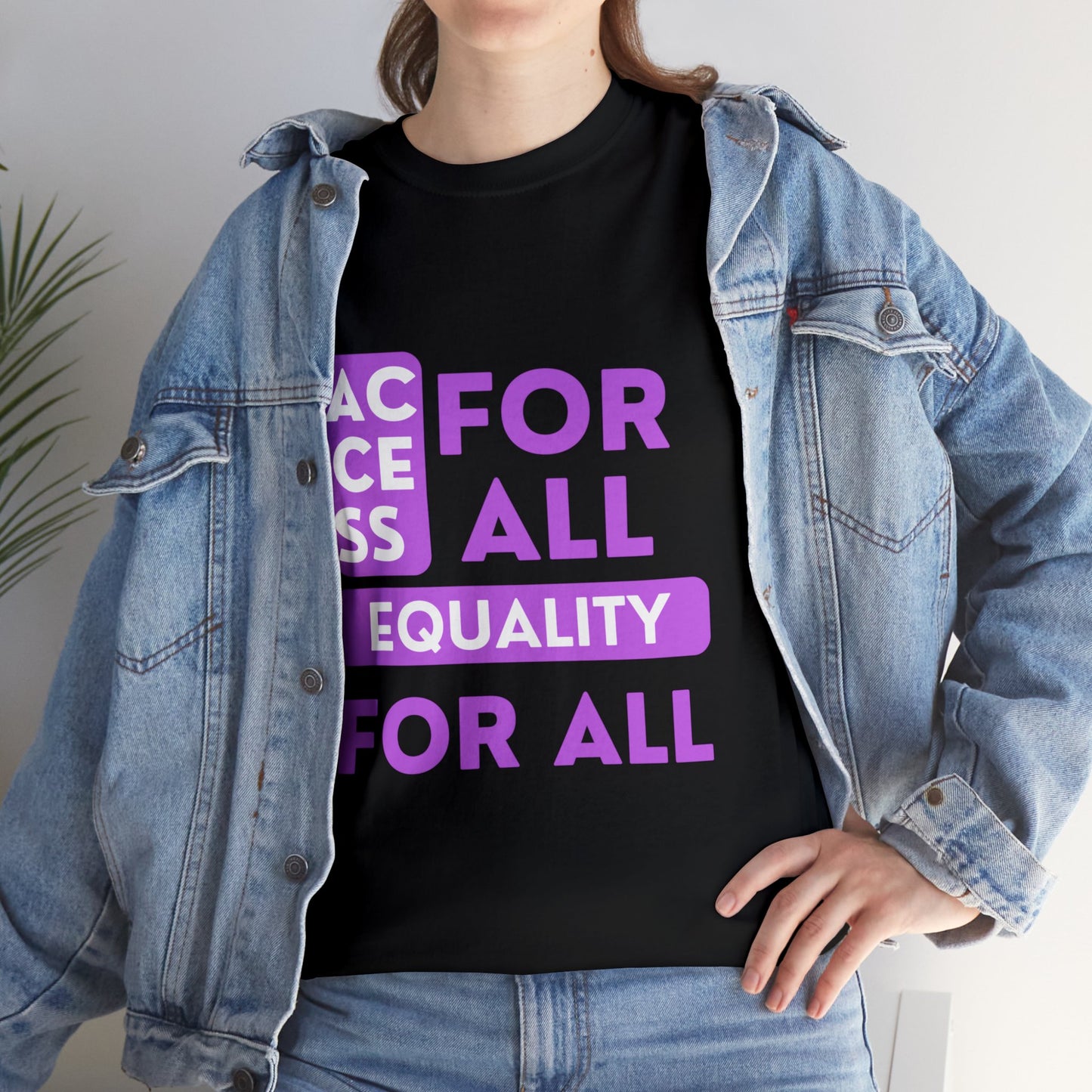 Unisex T-Shirt - Access for All, Equality for All