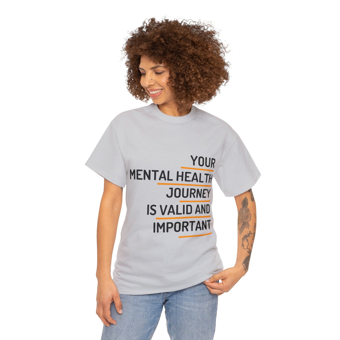 Unisex Heavy Cotton Tee - Your Mental Health Journey is Valid and Important