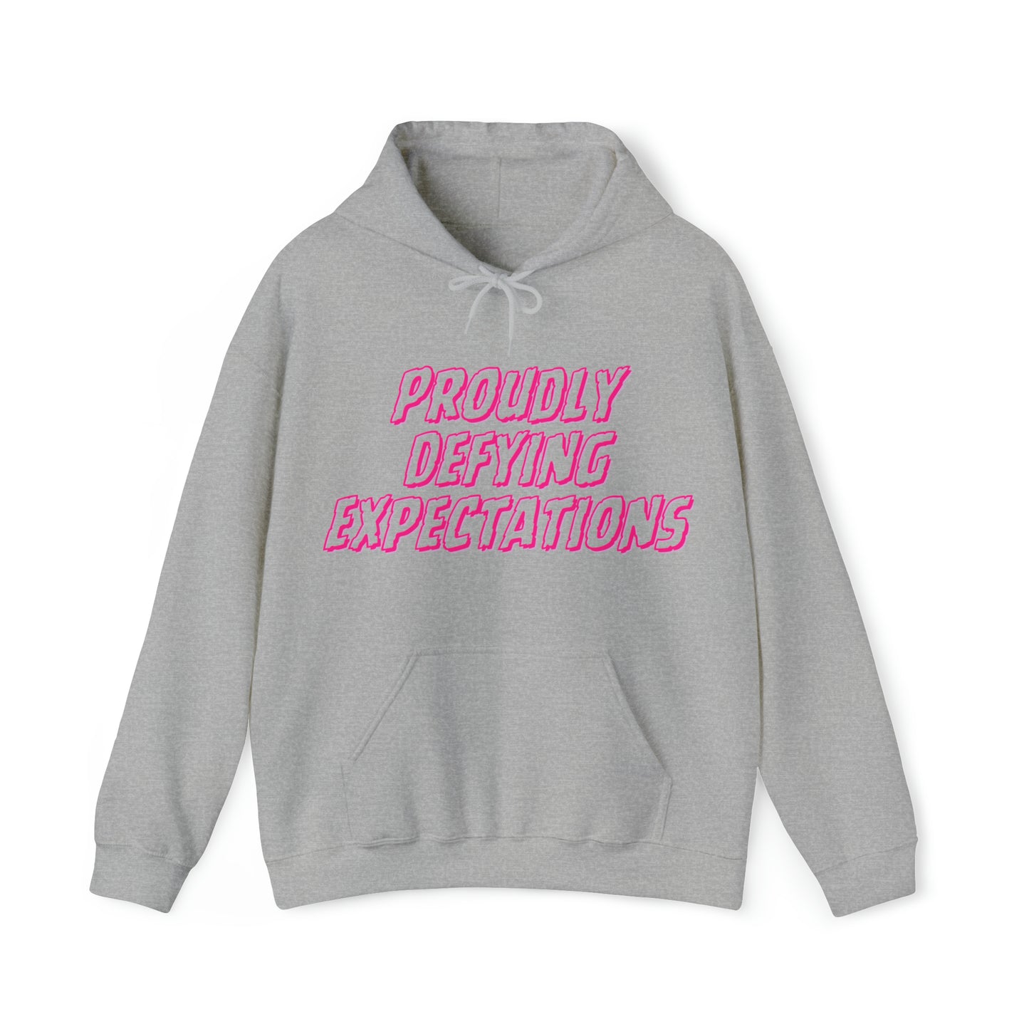 Unisex Hooded Sweatshirt - Proudly Defying Expectations