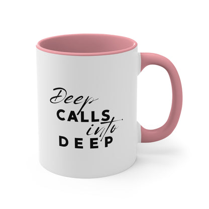 Accent Coffee Mug - Deep calls into deep