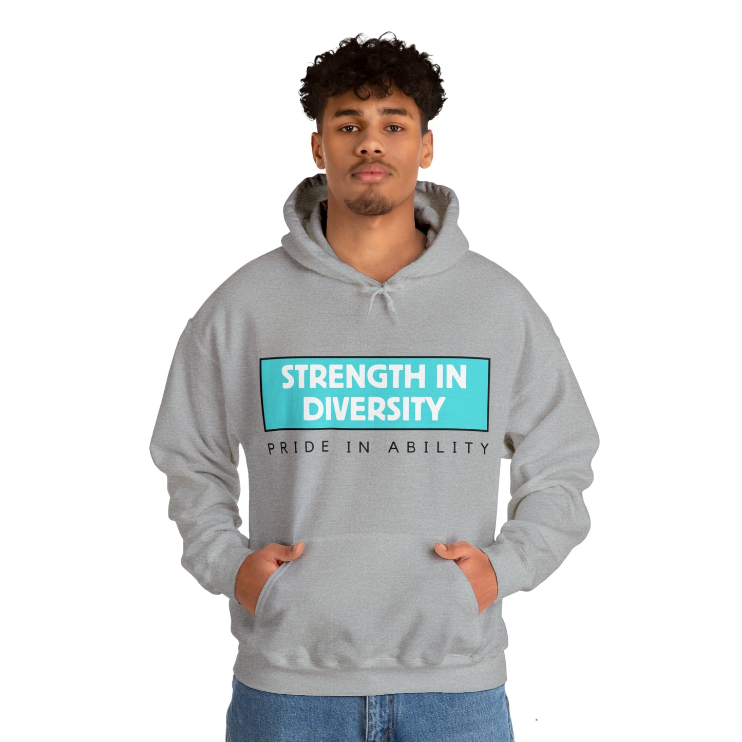 Unisex Hooded Sweatshirt - Strength in Diversity, Pride in Ability