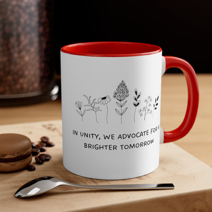 Accent Coffee Mug - In Unity, We Advocate for a Brighter Tomorrow