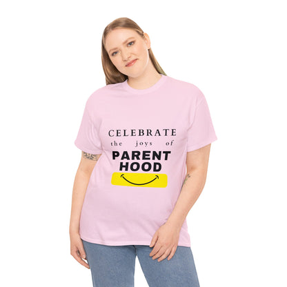 Unisex T-Shirt - Celebrate the Joys of Parenthood