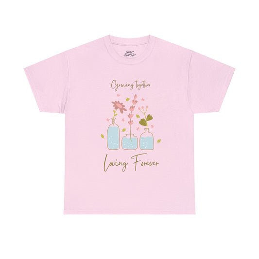 Unisex T-Shirt - Growing Together, Loving Forever