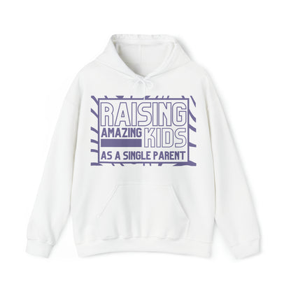 Unisex Hooded Sweatshirt - Raising Amazing Kids as a Single Parent