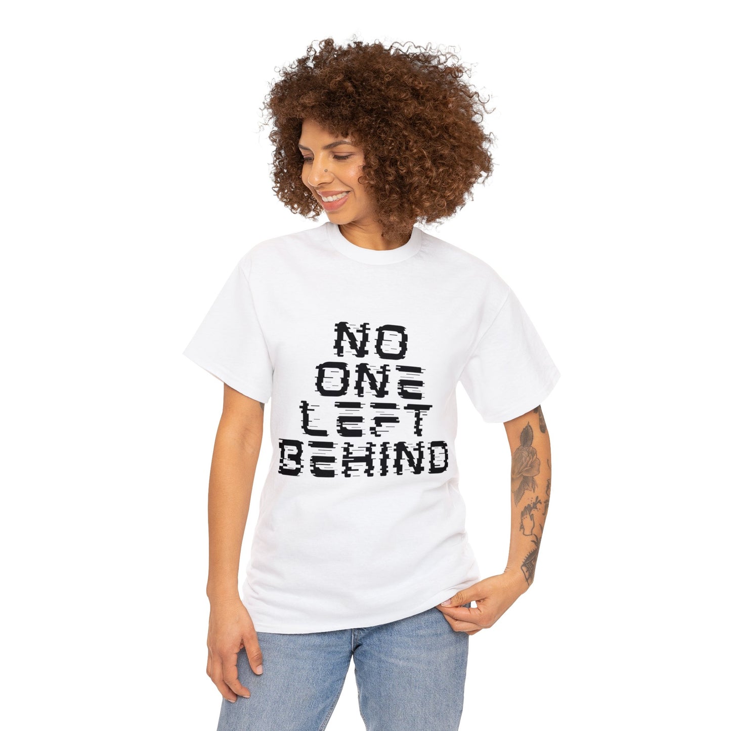 Unisex T-Shirt - No One Left Behind